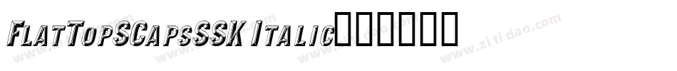FlatTopSCapsSSK Italic字体转换